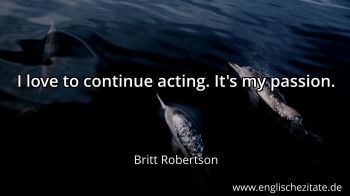 Englisches Zitat von Britt Robertson als Bild