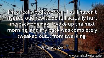 Englisches Zitat von Brittany Snow als Bild