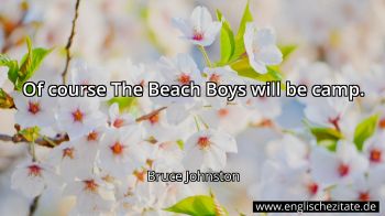 Englisches Zitat von Bruce Johnston als Bild
