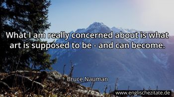 Englisches Zitat von Bruce Nauman als Bild