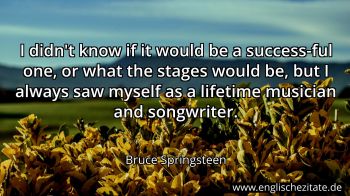 Englisches Zitat von Bruce Springsteen als Bild