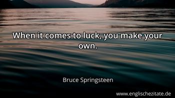 Englisches Zitat von Bruce Springsteen als Bild