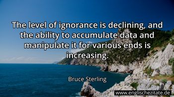 Englisches Zitat von Bruce Sterling als Bild