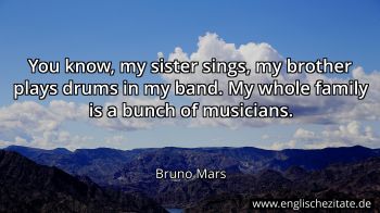 Englisches Zitat von Bruno Mars als Bild