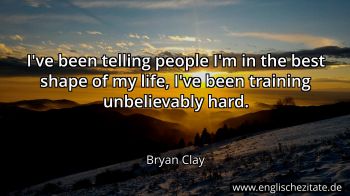 Englisches Zitat von Bryan Clay als Bild