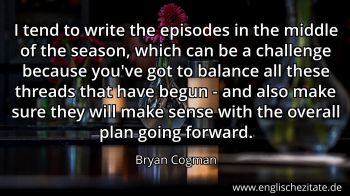 Englisches Zitat von Bryan Cogman als Bild