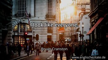 Englisches Zitat von Bryan Cranston als Bild