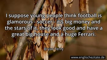 Englisches Zitat von Bryan Ferry als Bild