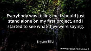 Englisches Zitat von Bryson Tiller als Bild