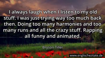 Englisches Zitat von Bryson Tiller als Bild