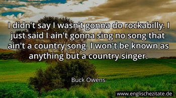 Englisches Zitat von Buck Owens als Bild