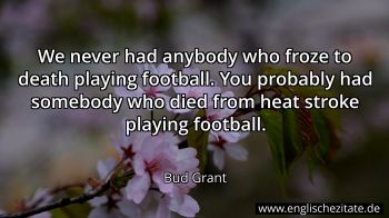 Englisches Zitat von Bud Grant als Bild