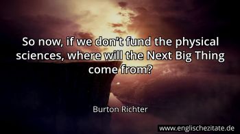Englisches Zitat von Burton Richter als Bild