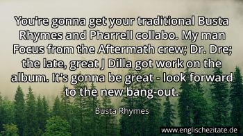Englisches Zitat von Busta Rhymes als Bild