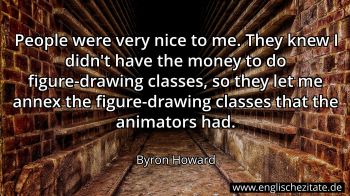 Englisches Zitat von Byron Howard als Bild