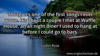 Englisches Zitat von Caitlin Rose als Bild