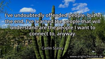 Englisches Zitat von Caitlin Stasey als Bild
