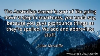 Englisches Zitat von Callan McAuliffe als Bild