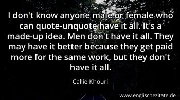 Englisches Zitat von Callie Khouri als Bild