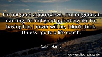 Englisches Zitat von Calvin Harris als Bild