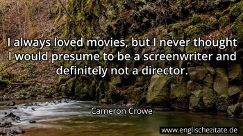 Englisches Zitat von Cameron Crowe als Bild