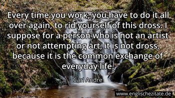 Englisches Zitat von Carl Andre als Bild