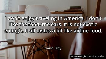Englisches Zitat von Carla Bley als Bild