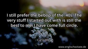Englisches Zitat von Carla Bley als Bild