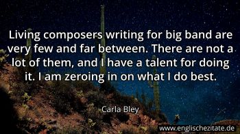 Englisches Zitat von Carla Bley als Bild