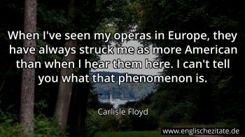 Englisches Zitat von Carlisle Floyd als Bild