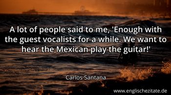Englisches Zitat von Carlos Santana als Bild