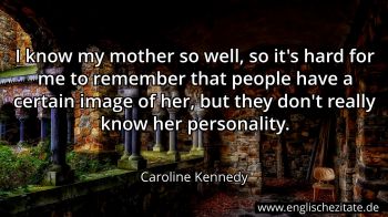 Englisches Zitat von Caroline Kennedy als Bild