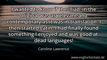Englisches Zitat von Caroline Lawrence als Bild