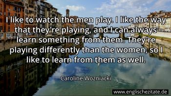 Englisches Zitat von Caroline Wozniacki als Bild