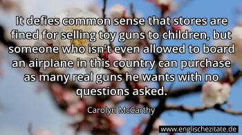 Englisches Zitat von Carolyn McCarthy als Bild