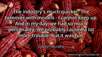 Englisches Zitat von Carolyn Murphy als Bild
