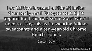 Englisches Zitat von Carson Daly als Bild