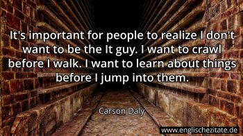 Englisches Zitat von Carson Daly als Bild