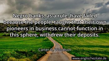 Englisches Zitat von Carter G. Woodson als Bild