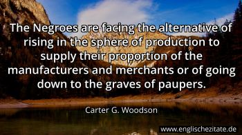 Englisches Zitat von Carter G. Woodson als Bild
