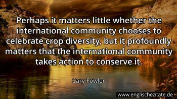 Englisches Zitat von Cary Fowler als Bild