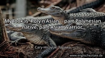 Englisches Zitat von Cary-Hiroyuki Tagawa als Bild