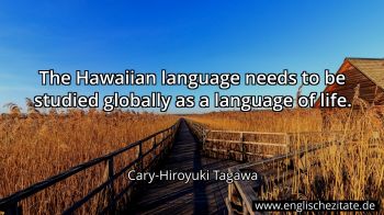 Englisches Zitat von Cary-Hiroyuki Tagawa als Bild