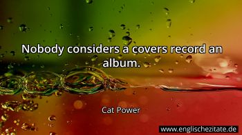 Englisches Zitat von Cat Power als Bild
