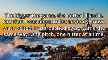 Englisches Zitat von Catfish Hunter als Bild