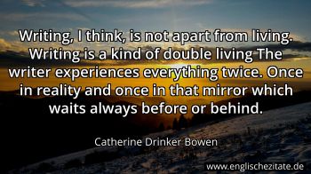 Englisches Zitat von Catherine Drinker Bowen als Bild
