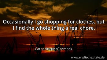 Englisches Zitat von Catherine McCormack als Bild