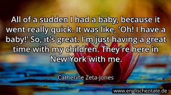 Englisches Zitat von Catherine Zeta-Jones als Bild