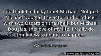 Englisches Zitat von Catherine Zeta-Jones als Bild