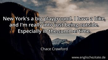 Englisches Zitat von Chace Crawford als Bild